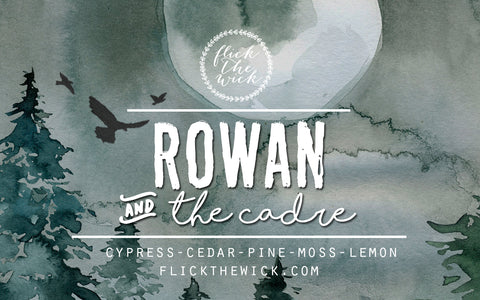 Rowan & the Cadre (Throne of Glass) - Flick The Wick