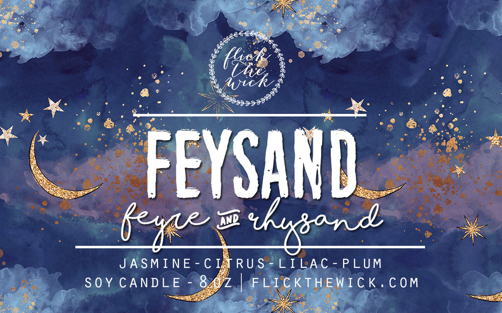 Feysand - ACOTAR - Flick The Wick