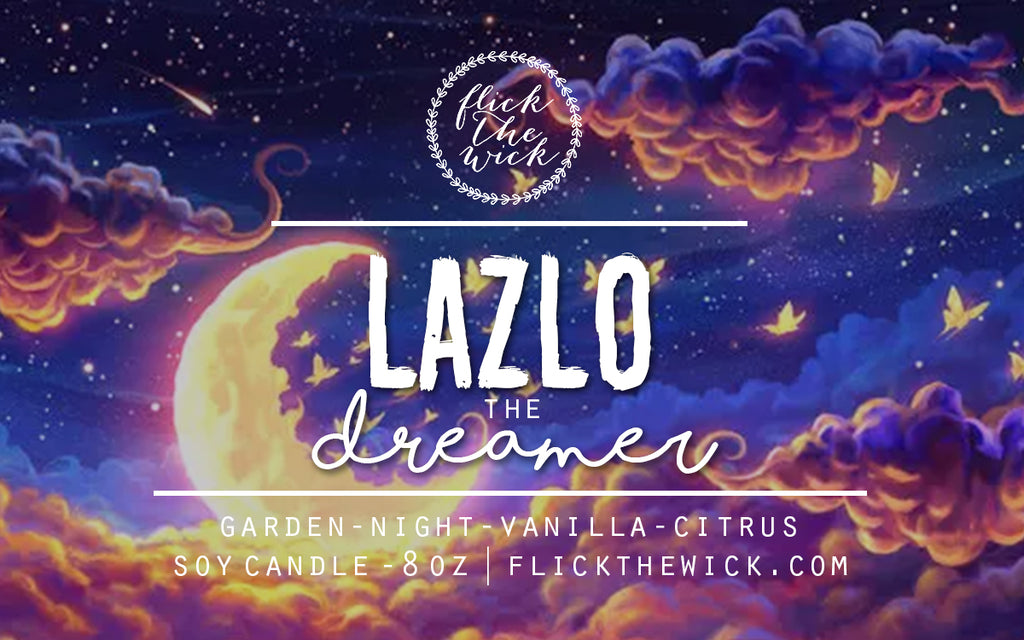 Lazlo - Strange the Dreamer - Flick The Wick
