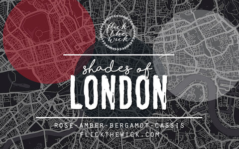 Shades of London - ADSOM - Flick The Wick