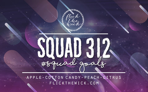 Squad 312 - Aurora Rising - Flick The Wick